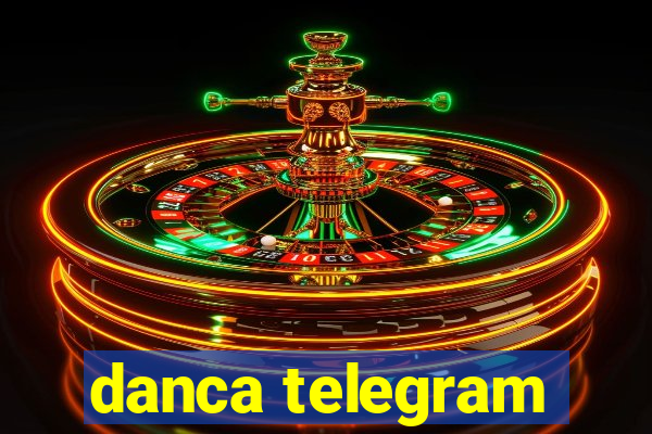 danca telegram